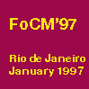FoCM conference in Rio de
Janeiro, January 1997