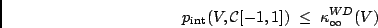 \begin{displaymath}p_{\rm int}(V,\mathcal{C}[-1,1]) \; \le \; \kappa_\infty^{WD}(V)\end{displaymath}