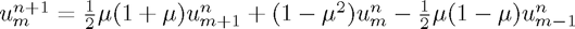 $u_m^{n+1} = \frac{1}{2} \mu (1+\mu) u_{m+1}^n + (1-\mu^2)u_m^n - \frac{1}{2} \mu(1-\mu)u_{m-1}^n$